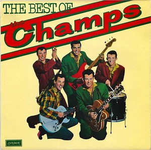 The Champs - The Best Of The Champs