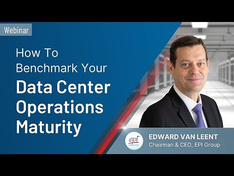 How To Benchmark Your Data Center Operations Maturity