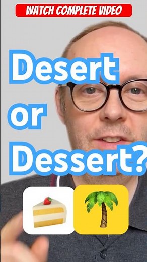 Desert or Dessert - Pronunciation Tips and Tricks