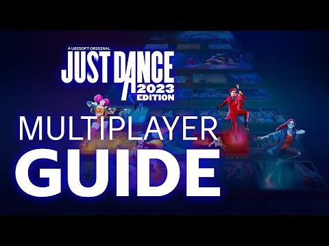 Just Dance 2023 Edition Multiplayer Guide