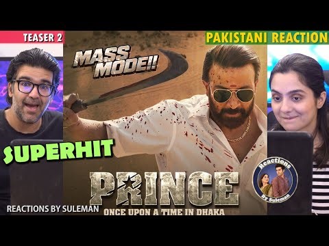 Pakistani Couple Reacts To PRINCE : Mass Mode | Teaser 2 | Shakib Khan In Beast Mode | In Cinemas