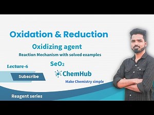 L-6, Oxidizing Agent l SeO2 l Selenium Dioxide l Riley Reaction l Prof.Shani Borude l Chem_Hub.offic