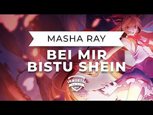 Masha Ray - Bei Mir Bistu Shein (Electro Swing)