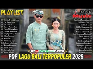 Lagu Bali Terpopuler 2025 - Kumpulan Lagu song Bali Terhits & Terbaik Saat Ini |Ary Kencana Official