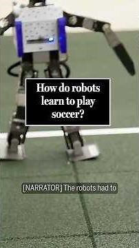 How do robots learn to play soccer?
