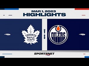 NHL Highlights | Maple Leafs vs. Oilers - March 1, 2023