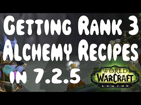 WoW Legion: Getting Rank 3 Flask & Potion Recipes (Alchemy in 7.2.5)