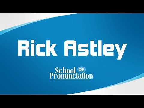 Learn How To Pronounce Rick Astley