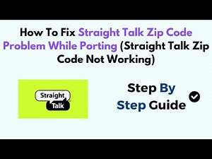 How To Fix Straight Talk Zip Code Problem While Porting (Straight Talk Zip Code Not Working)