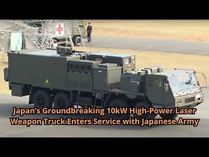 Japan’s Groundbreaking 10kW High Power Laser Weapon Truck Enters Service with Japanese Army