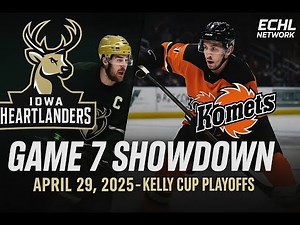 ECHL Game 7 Iowa Heartlanders vs. Fort Wayne Komets – April 29, 2025 | Kelly Cup Playoffs Recap