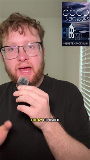 The Good Neighbors by Kiersten Modglin 4/5 stars #booktok #bookreview #thrillerbook #thrillerbooks #thrillerbooklover