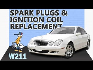 Mercedes-Benz W211 E-Class Spark Plugs and Ignition Wires Coils Replacement