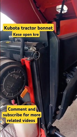 Kubota tractor bonnet open kese kre | Kubota tractor | #shorts #short #shortvideo