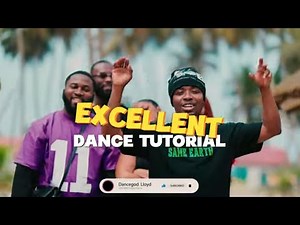 Dancegod Lloyd - Excellent Viral Dance Challenge Tutorial (Kojo Blak ft kelvyn boy - Excellent )