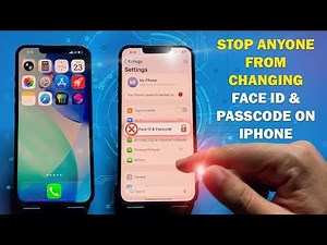 Stop Anyone From Changing Face ID & Passcode on iPhone | Even If They Know Your Passcode