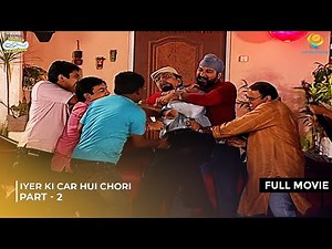 Iyer ki Car hui Chori | FULL MOVIE| Part 2 |Taarak Mehta Ka Ooltah Chashmah Ep 466 - 471