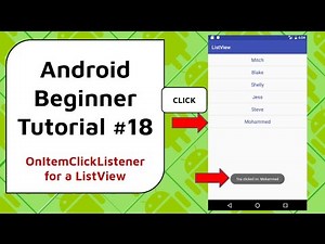 Android Beginner Tutorial #18 - OnItemClickListener For a ListView [display a message when clicked]