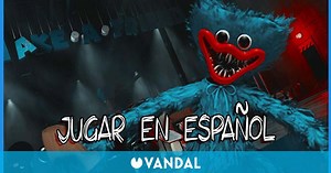 Poppy Playtime: ¿se puede jugar en español?