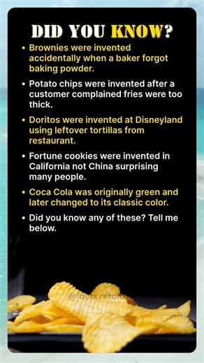 The Accidental Inventions That Became Your Favorite Foods