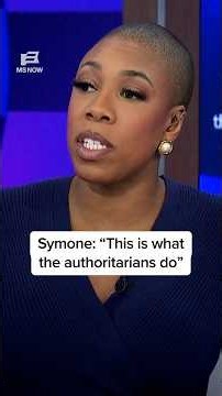 Symone: 'This is what the authoritarians do'