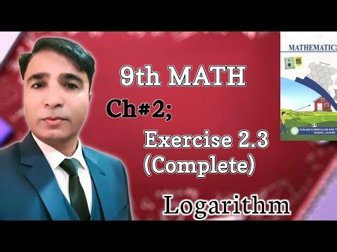 Exercise 2.3 Class 9th Chapter 2 New Book Math|| Unit 2 Logarithm|| PCTB|| 9th class||