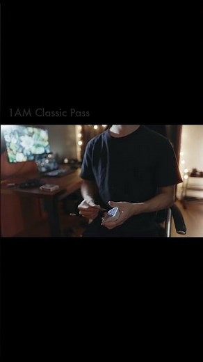 Classic Pass is the King of sleight of hand. Agree?