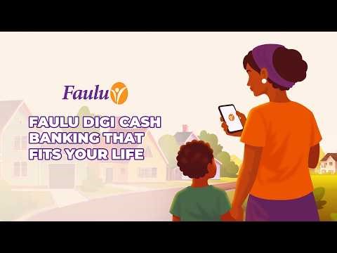 Digi Cash: Faulu’s Mobile App for Easy, Everyday Banking