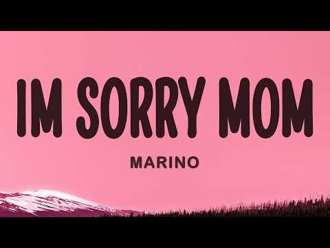 Marino - Im Sorry Mom (Lyrics)