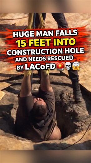 A man weighing around 500 pounds was rescued after being found trapped inside a 15-foot hole