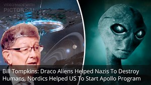 79K views · 1.1K reactions | Bill Tompkins: Draco Aliens Helped Nazis To Destroy Humans, Nordics Helped US To Start Apollo Program | Conspiracy times | Facebook