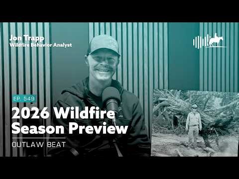 Outlaw Beat: 2026 Wildfire Season Preview - What Montanans Need to Know