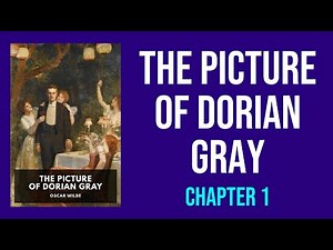 The Picture of Dorian Gray - Chapter 1 Summary and Analysis