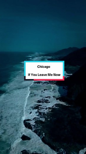 If You Leave Me Now by Chicago: Classic Rock Ballad