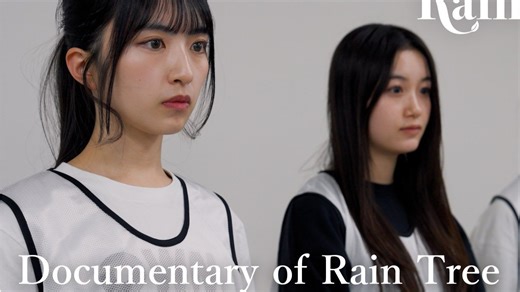 【Rain Tree】Documentary of Rain Tree -2nd Single Selection 纪录片 合集