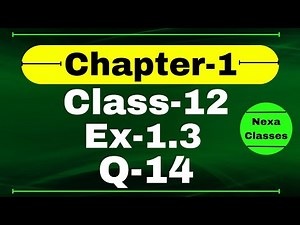 Class 12 Ex 1.3 Q14 Math | Relation & Function | Q14 Ex 1.3 Class 12 Math | Ex 1.3 Q14 Class 12 Math