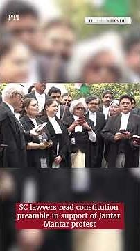 SC lawyers read Constitution preamble in support of Jantar Mantar protest