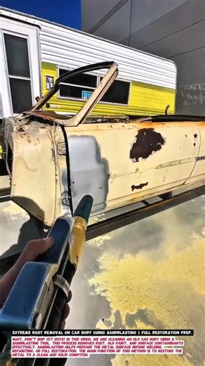 Extreme Rust Removal on Car Body Using Sandblasting | Full Restoration Prep.