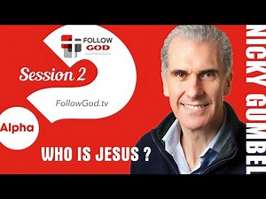 ❓ ALPHA | Session 2: Who Is Jesus? | Nicky Gumbel (2/15)