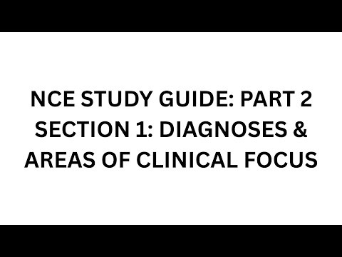 NCE STUDY GUIDE PART 2: SECTION 1