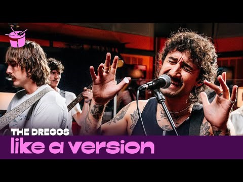 The Dreggs - 'We Don't Talk' (live for Like A Version)