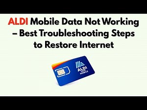 ALDI Mobile Data Not Working – Best Troubleshooting Steps to Restore Internet