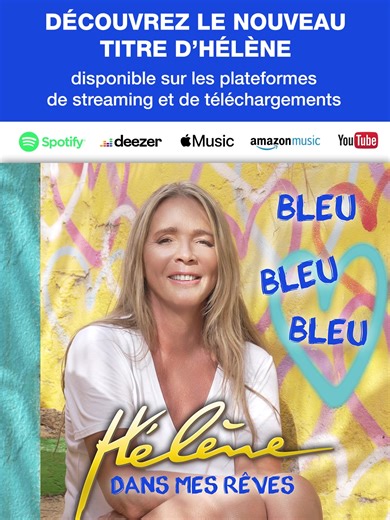 Découvrez la nouvelle chanson d'Hélène en single « Dans mes rêves (bleu bleu bleu) » depuis aujourd'hui disponible sur toutes les plateformes de téléchargements et de streaming ! ▶️ https://helene.lnk.to/DansMesReves Avec son nouveau single « Dans mes rêves (bleu bleu bleu) » Hélène nous emmène dans le monde idéal qu’elle imagine. Une chanson française pleine de gaieté et d’optimisme où la voix et le charme d’Hélène vous entrainent dans ce monde bleu bleu bleu dont nous avons tous rêvé. Nouvel a