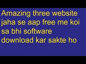 Top 3 Amazing Websites to Download Any Software For Windows Your Computer and Laptop Absolutely Free