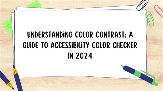 Understanding color contrast A guide to accessibility color checker in 2024