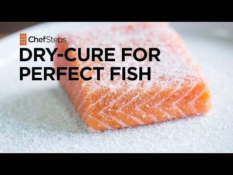 ChefSteps Tips & Tricks: Dry-Cure For Perfect Fish