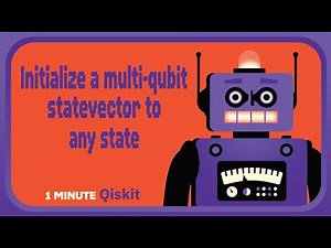 How Can I Initialize a Multi-Qubit Statevector to Any State? 1 Minute Qiskit
