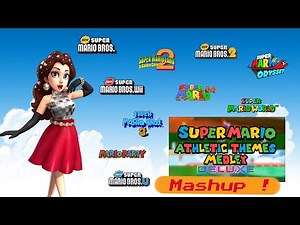 Super Mario Athletic Themes Medley MASHUP (L.F.T + Originals) [HAPPY NEW YEAR 2021 !]