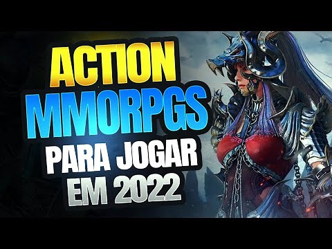 ACTION MMORPGS PARA JOGAR EM 2022
