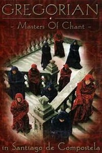 Gregorian: Master of Chant, In Santiago de Compostela - Movie